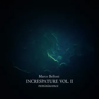 Increspature, Vol. II: Reminiscence by Unknown Artist