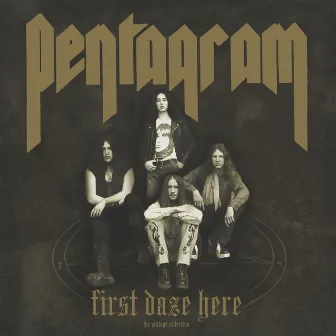 First Daze Here (Reissue) by Pentagram