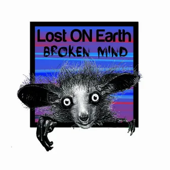 Broken Mind by Lost ON Earth