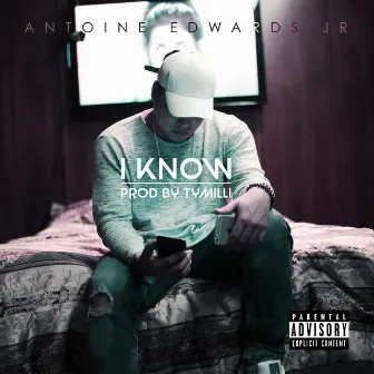 I Know by Antoine Edwards Jr