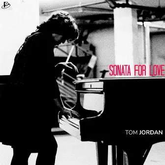 Sonata For Love by Tom Jordan