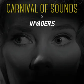 Carnival of Sounds by Invaders