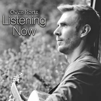 Listening Now by Owen Kortz