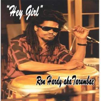 Hey Girl by Ron Hardy