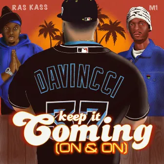 Keep It Coming (On & On) [feat. Ras Kass & M1] by Leo DaVincci