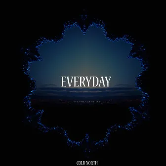 Everyday by Cold North