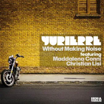 Without Making Noise by Yurierre