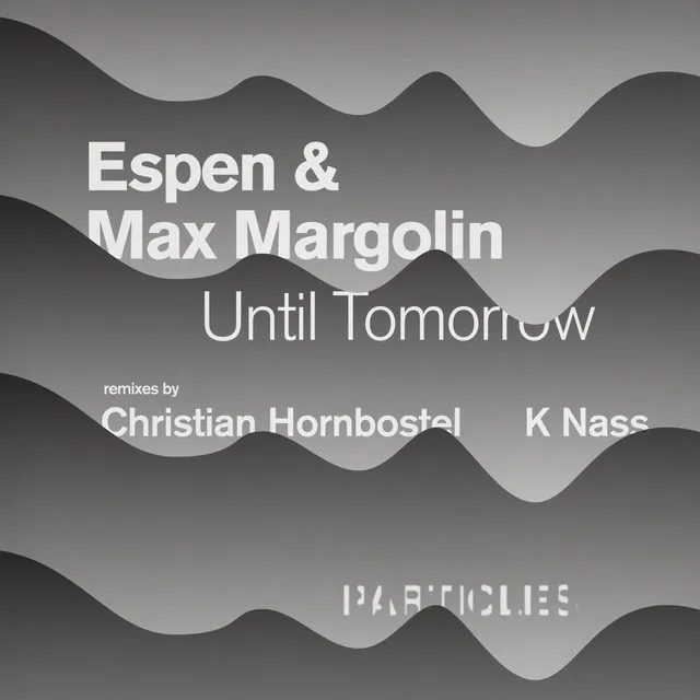 Until Tomorrow - K Nass Remix