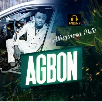 Agbon by Alhajinosa Dstv