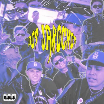 DOS JAROCHOS by Og Records Mx