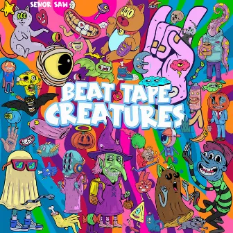 Creatures Beat Tape by Señor Saw