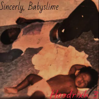 Sincerely, Babyslime by Hoodrixh spazzin