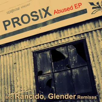 Abused EP by Prosix