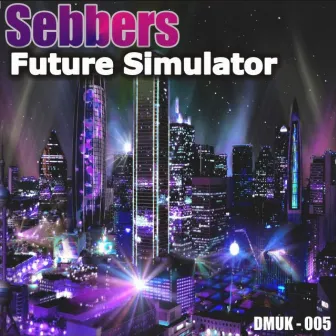 Future Simulator by Sebbers