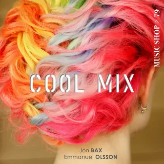 Cool Mix by Jon Bax