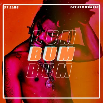 BUM by The Blu Mantic