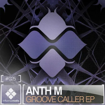 Groove Caller EP by Anthm