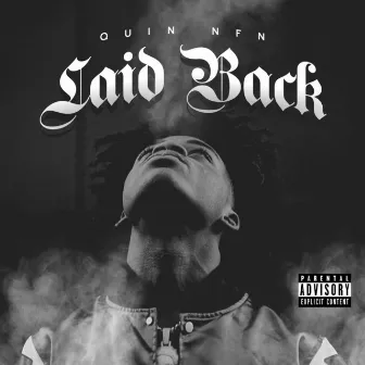 Laid Back by Quin Nfn