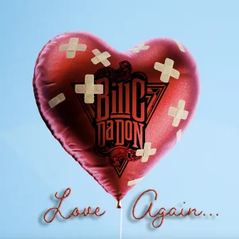 Love Again by Bill C da Don