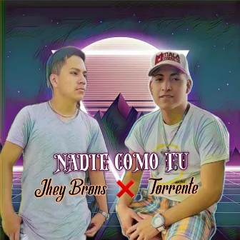 Nadie Como Tu by Jhey Brons