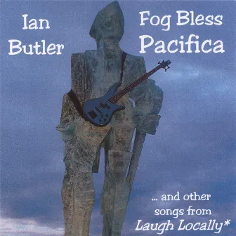 Fog Bless Pacifica by Ian Butler