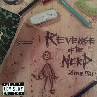 Revenge of the Nerd by Dirty Taz