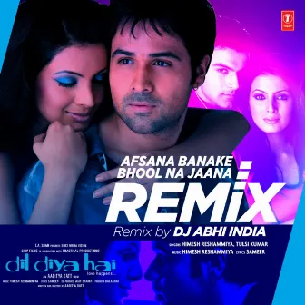 Afsana Banake Bhool Na Jaana Remix by Dj Abhi India