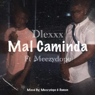 Mal Caminda by Meezydope