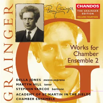 The Grainger Edition, Vol. 14 - Works for Chamber Ensemble 2 by Martyn Hill