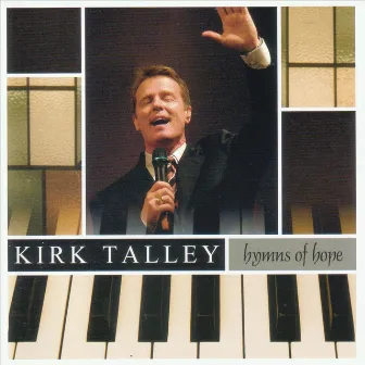 Hymns of Hope by Kirk Talley