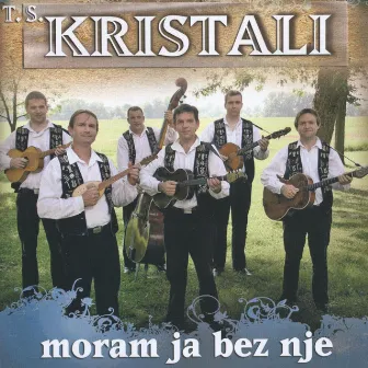 Moram Ja Bez Nje by T. S. Kristali