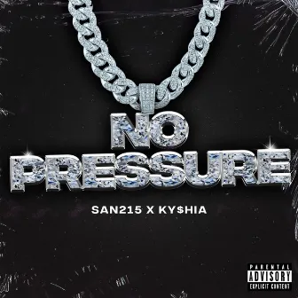 No Pressure by 