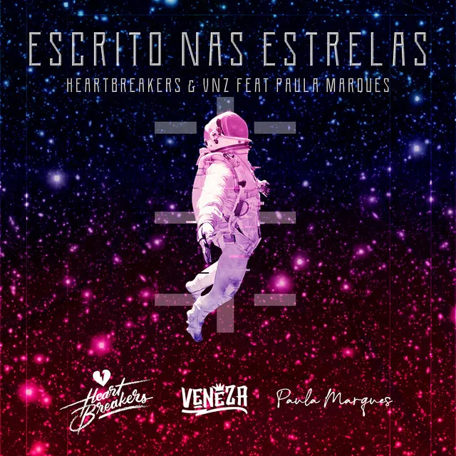 Escrito nas Estrelas - HEARTBREAKERS & DJ Veneza Remix