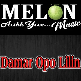 Damar Opo Lilin by Melon Music