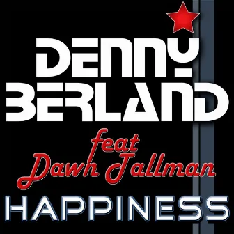 Happiness by Denny Berland