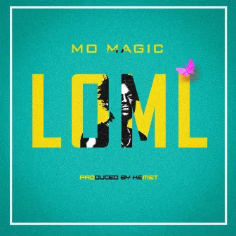 Loml (Love_of_my_life) by Mo Magic