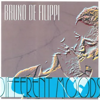 Different Moods by Bruno De Filippi