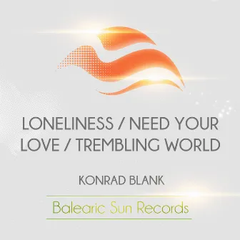 Loneliness E.P. by Konrad Blank