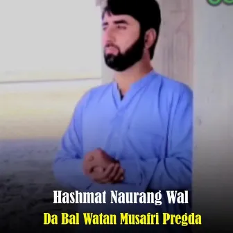 Da Bal Watan Musafri Pregda by 