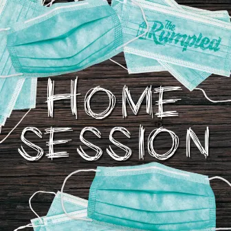 Home Session by The Rumpled