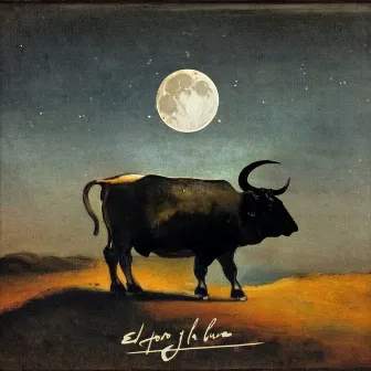 EL TORO Y LA LUNA by Dianka