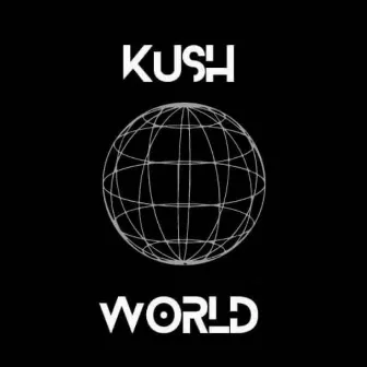 KUSH WORLD by Kush Wilkes