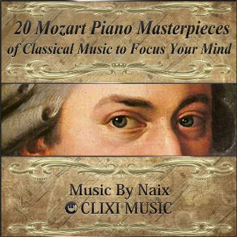 20 Mozart Piano Masterpieces of Classical Music to Focus Your Mind by NAIX