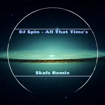 All That Time's by DJ Spin