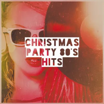 Christmas Party 80's Hits by Unknown Artist