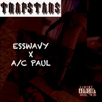 Trapstars by A/C Paul