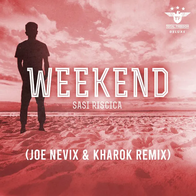 Weekend - Joe Nevix, Kharok Remix