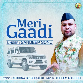 Meri Gaadi by Sandeep Sonu