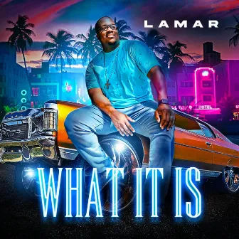 What It Is by Official Lamar