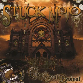 The Great Revival by Stuck Mojo